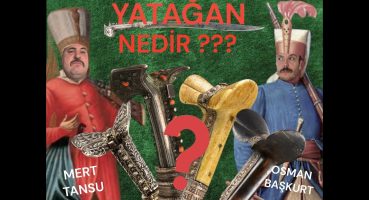 YATAĞAN NEDİR ??? MİTLER VS GERÇEKLER !!!