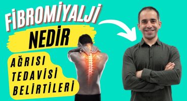 Fibromiyalji Nedir? Fibromiyalji Neden Olur | Fzt. Ammar Mustafa Canpolat