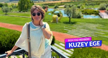 Kuzey Ege 2024 Yaz Rehberi ☀️ – Kazdağları, Asos, Plajlar, Yemek Önerileri, Konaklama