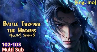 EP102-103 Trailer【Battle Through The Heavens Season 5】SUNAMI Server Fragman izle
