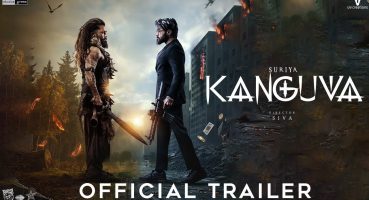 Kanguva – New Official Trailer 2024 | Suriya | Siva | Devi Sri Prasad | Studio Green | Fragman izle