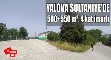 Yalova Çiftlikköy Sultaniye’de 4 kat imarlı 500 ve 550 metrekare arsa Satılık Arsa