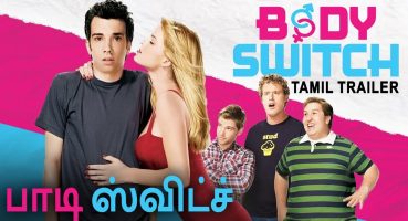 BODY SWITCH – Tamil Dubbed Trailer | Superhit Romantic Comedy Movie In Tamil Fragman izle