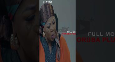 Libido Yoruba Movie 2024 | Official Trailer | Now Showing On Yorubaplus Fragman izle
