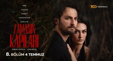 Zamanın Kapıları 8. Bölüm 4 Temmuz’da TOD’da Fragman İzle