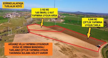 EDİRNE/TUĞLALIK KÖYÜ 9.950 M2 SATILIK ARSA Satılık Arsa