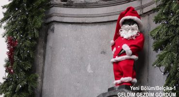 Noel Zamanı Brüksel ve Brüj- Geldim Gezdim Gördüm- Belçika-1