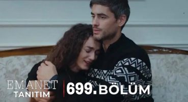 Emanet 699.Bölüm Fragmanı Fragman izle