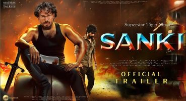 SANKI – Trailer | Tiger Shroff | Mrunal Thakur |  Sanjay Dutt | Amitabh Bachchan | Karan Johar | Fragman izle
