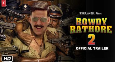 Rowdy Rathore 2 Trailer Akshay Kumar Announcement, Release Date and Updates | Sonakshi Sinha Fragman izle