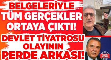 Belgeleriyle Tüm Gerçek Ortaya Çıktı! Antalya Devlet Tiyatrosu Olayının PERDE ARKASI ve Yaşananlar! Magazin Haberleri