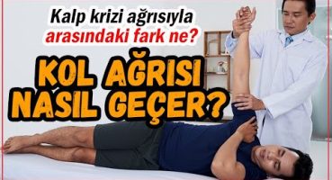 Kol ağrısı nasıl geçer? Kol ağrısı neden olur? Kol ağrısı ve kalp hastalıkları