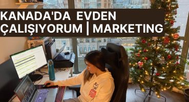 Marketing Coordinator İş Görevleri | Kanada’da Evden Çalışmak | Benimle Bir Gün #Vlog