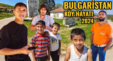 Bulgaristan Haskovo’nun Yahyalı Köyünde Yaşam | Çocuklarla Köy Macerası | Köy Hayatı 2024 Bakım