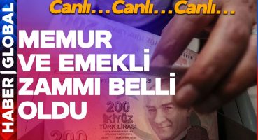CANLI | Memur ve Emekli Zamları Belli Oldu! Türkiye Bu Açıklamaya Kilitlendi