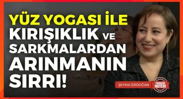 MUHTEŞEM EGZERSİZLER! Yüz Yogası ile Kırışıklık ve Sarkmalardan Arının! | Şeyma Erdoğan Magazin Haberleri