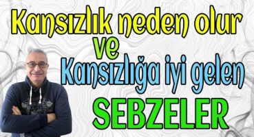 Kansızlık neden olur ve Kansızlığa iyi gelen sebzeler.