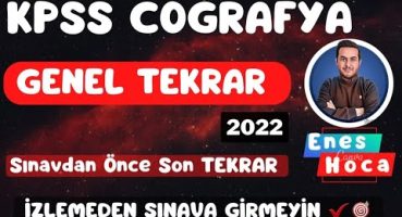 KPSS COĞRAFYA GENEL TEKRAR 5 – 2022 – ENES HOCA