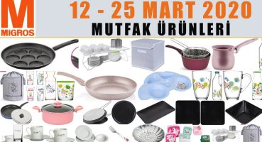 MİGROS MUTFAK ÜRÜNLERİ I MİGROSKOP 12 – 25 MART 2020 KATALOĞU I MİGROS İNDİRİMLERİ I TENCERE I TAVA