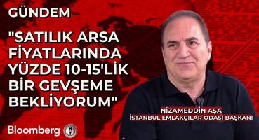 Satılık arsa fiyatlarında yüzde 10-15’lik bir gevşeme bekliyorum –  İstanbul Emlakçılar Odası Satılık Arsa