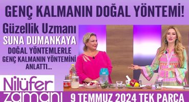 Genç kalmanın doğal yöntemi… Nilüfer Zamanı 9 Temmuz 2024 Bakım