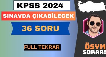 KPSS COĞRAFYA 2024 – SINAVDA ÇIKABİLECEK 36 SORU – FULL TEKRAR #kpss2024 #kpsscoğrafya Bakım