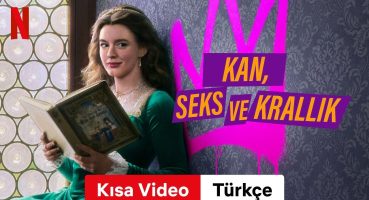 Kan, Seks ve Krallık (Sezon 1 Kısa Video) | Türkçe fragman | Netflix Fragman izle