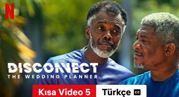 Disconnect: The Wedding Planner (Kısa Video 5 altyazılı) | Türkçe fragman | Netflix Fragman izle
