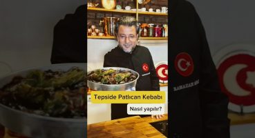 Tepside Patlıcan Kebabı / Balcan Kebabı Nasıl Yapılır? #yemektarifleri #şanlıurfa #gaziantep