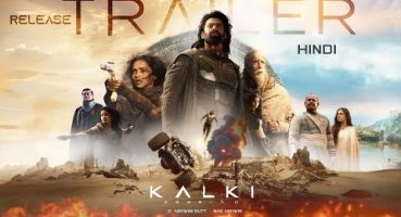 Kalki 2898 AD Trailer – Hindi | Prabhas | Amitabh Bachchan | Kamal Haasan | Deepika | Nag Ashwin Fragman izle