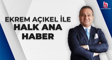 Ekrem Açıkel ile Halk Ana Haber (15 Temmuz 2024) Bakım