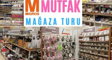 MİGROS AKTÜEL | MİGROS MUTFAK ÜRÜNLERİ | MAĞAZA TURU | MİGROS KATALOĞU | (Migros Türkiye)