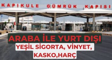 BULGARİSTAN’A ARABA İLE NASIL GİDİLİR? -Yeşil Sigorta, Vinyet, Kasko, Harç #bulgaristan #bulgaria