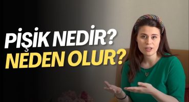 Pişik Neden Olur? Nasıl Geçer?