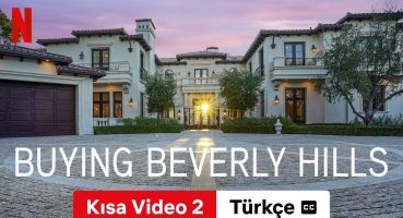 Buying Beverly Hills (Sezon 1 Kısa Video 2 altyazılı) | Türkçe fragman | Netflix Fragman izle