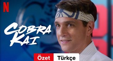 Cobra Kai (Sezon 5 Özet) | Türkçe fragman | Netflix Fragman izle