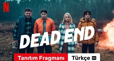 Dead End (Sezon 1 Tanıtım Fragmanı altyazılı) | Türkçe fragman | Netflix Fragman izle