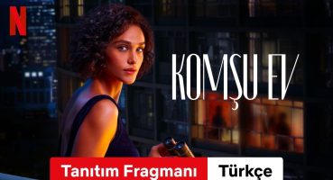 Komşu Ev (Tanıtım Fragmanı) | Türkçe fragman | Netflix Fragman izle