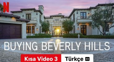 Buying Beverly Hills (Sezon 1 Kısa Video 3 altyazılı) | Türkçe fragman | Netflix Fragman izle