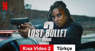 Lost Bullet 2 (Kısa Video 2) | Türkçe fragman | Netflix Fragman izle