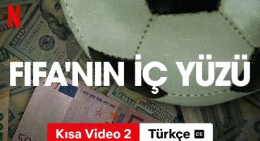 FIFA’nın İç Yüzü (Sezon 1 Kısa Video 2 altyazılı) | Türkçe fragman | Netflix Fragman izle