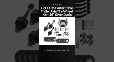 Unbeatable 12,000 lb Carter Triple Trailer Axle Kit – 16″ Silver Duals | Wholesale Prices!” Fragman izle