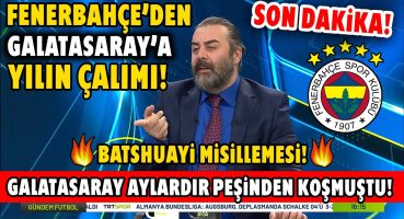 F.Bahçe’den G.Saray’a Yılın Transfer Çalımı! BATSHUAYİ MİSİLLEMESİ GELDİ! Herkes G.Saray Derken…