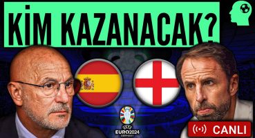 İspanya – İngiltere EURO 2024 Finalinden Ne Beklemeliyiz?