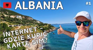 ALBANIA #1 | GOLEM 2024 | INTERNET – GDZIE KUPIĆ KARTĘ SIM ? | DRONE 4K