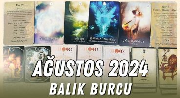 BALIK BURCU AĞUSTOS 2024 TAROT FALI | Aylık Burç Yorumları