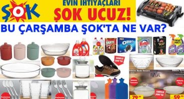 ŞOK MARKET || ŞOK MARKETTE BU ÇARŞAMBA NELER VAR || AKTÜEL ÜRÜNLER || ŞOKTA BU HAFTA || (Şok Aktüel)