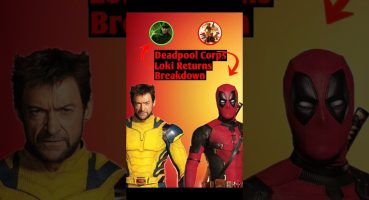 Deadpool and Wolverine Final Trailer Breakdown and Easter Eggs | Loki #marvel #shorts Fragman izle