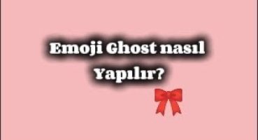 Emoji Ghost nasıl yapılır?🎀 #emoji #capcut #edit #sıladündar #love #ferideözdinç #keşfet #keşfetedüş