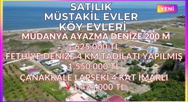 20 Temmuz Satılık Müstakil Evler & Köy Evleri. Fethiye-Çanakkale-Gönen-Manyas-Mudanya Satılık Arsa